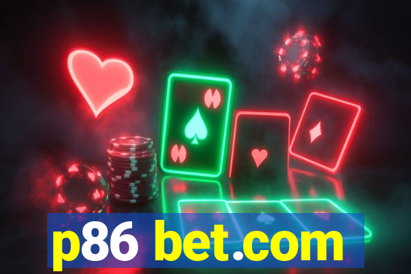 p86 bet.com